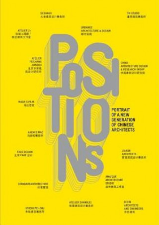 Könyv Positions: Portrait D'Une Nouvelle Generation D'Architects Chinois Frederic Edelmann