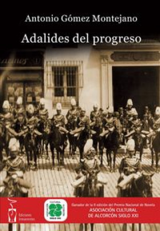 Kniha Adalides del progreso Antonio Jesús Gómez Montejano