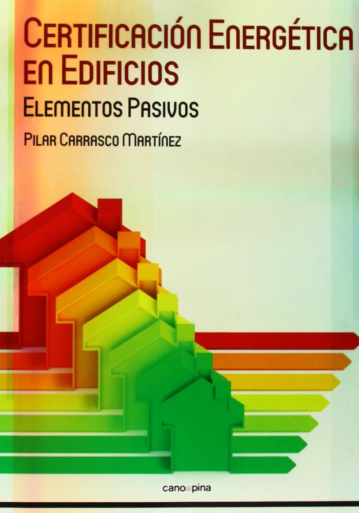Kniha Certificación energética en edificios : elementos pasivos Pilar Carrasco Martínez