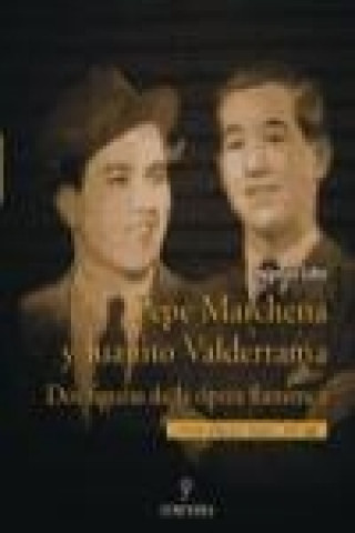 Kniha Pepe Marchena y Juanito Valderrama : dos figuras de la ópera flamenca Eugenio Cobo