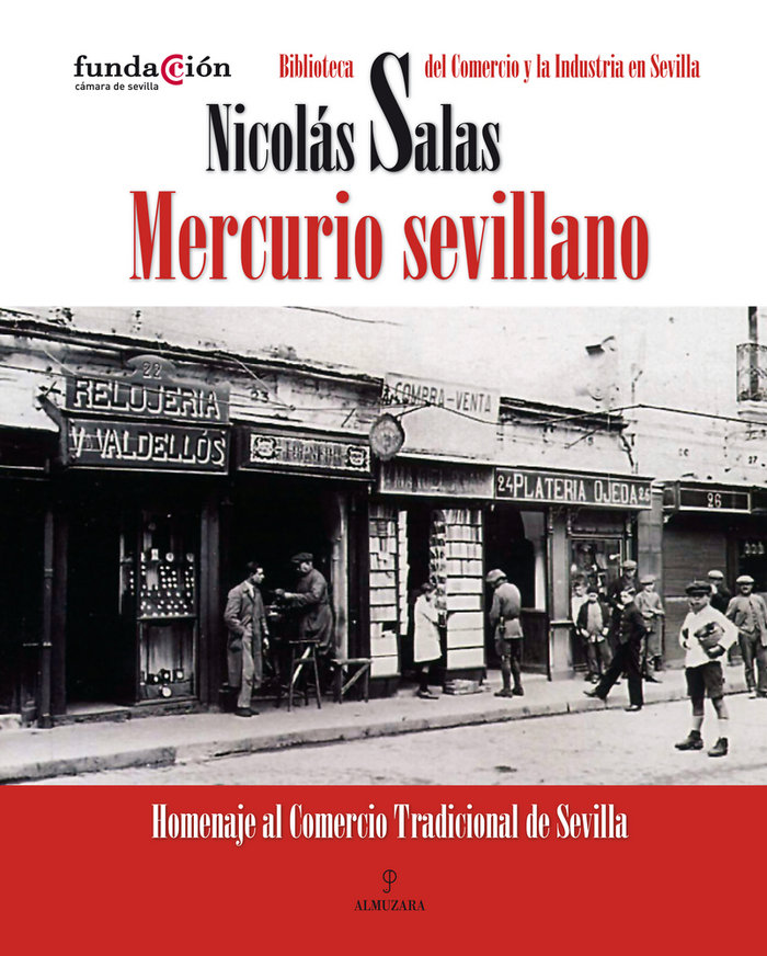 Carte Mercurio sevillano : homenaje al comercio tradicional de Sevilla Nicolás Salas