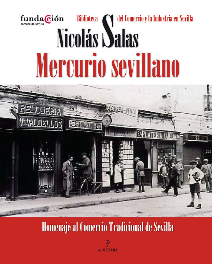 Kniha Mercurio sevillano : homenaje al comercio tradicional de Sevilla Nicolás Salas