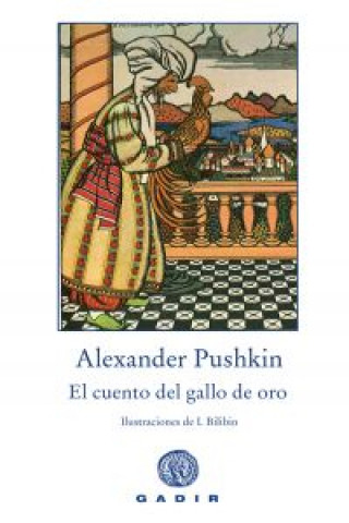 Kniha El cuento del gallo de oro Aleksandr Sergueevich Pushkin