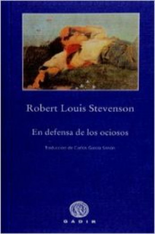 Carte En defensa de los ociosos Robert Louis . . . [et al. ] Stevenson