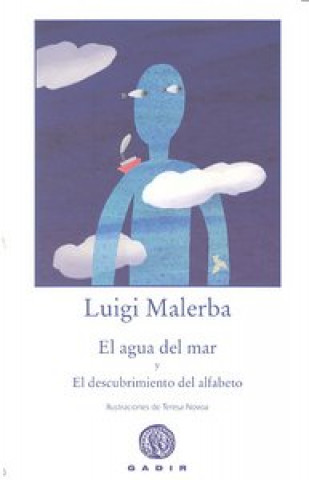 Книга El agua del mar y el descubrimiento del alfabeto Luigi Malerba