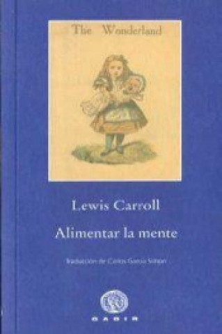 Kniha Alimentar la mente Lewis Carroll