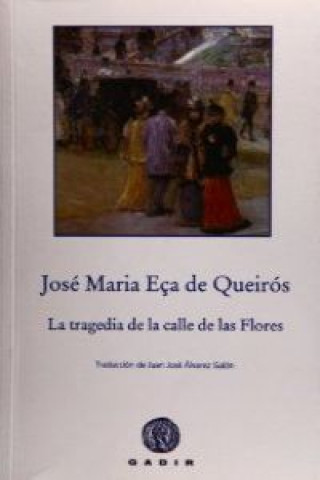 Könyv La tragedia de la calle de las Flores Eça de Queirós
