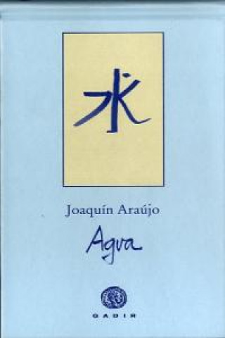 Könyv Agua Joaquín Araújo Ponciano