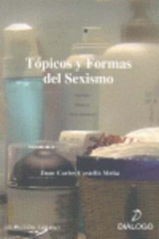 Книга Tópicos y formas del sexismo Juan Carlos Castello Meliá