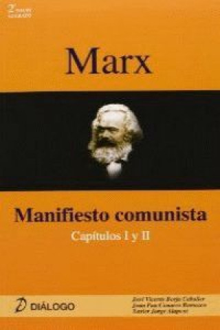 Libro Marx : manifiesto comunista, capítulos I y II JOSE VICENTE BORJA