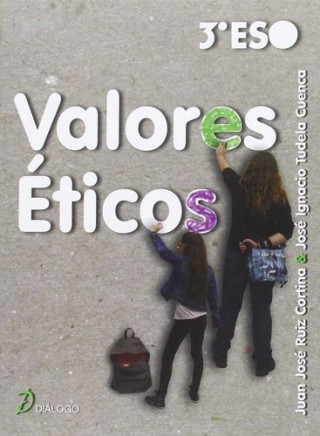Kniha Valores éticos, 3 ESO Juan José Ruiz Cortina