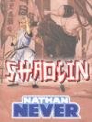 Kniha Nathan Never, Shaolin Bepi Vigna