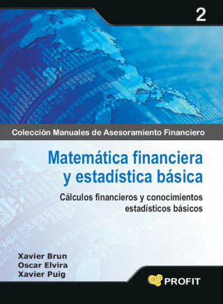 Knjiga Matemática financiera y estadística básica : cálculos financieros y conocimientos estadísticos básicos Xavier Brun Lozano