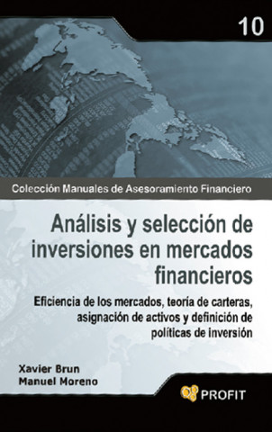 Carte Análisis y selección de inversiones en mercados financieros : eficiencia de los mercados, teoría de carteras, asignación de activos y definición de po Xavier Brun Lozano