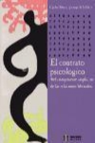 Carte El contrato psicológico : el componente implícito de las relaciones laborales Carlos María . . . [et al. ] Alcover de la Hera