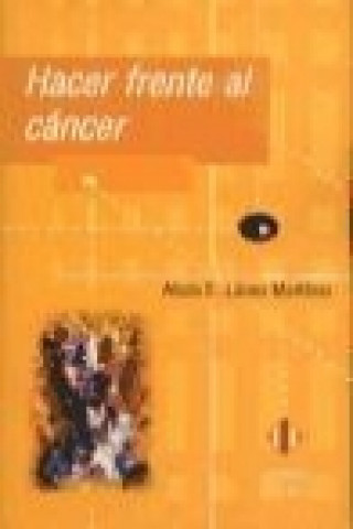 Buch Hacer frente al cáncer Alicia E. López Martínez