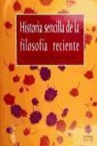 Kniha Historia sencilla de la filosofía reciente José María Atencia Páez