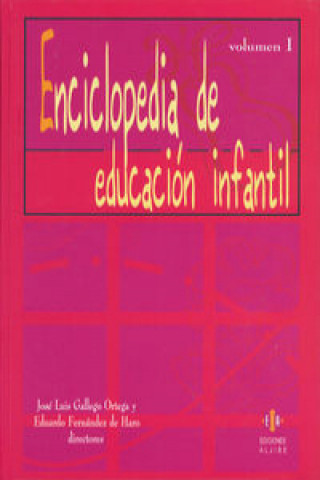 Книга Enciclopedia de Educación Infantil JOSE LUIS GALLEGO ORTEGA