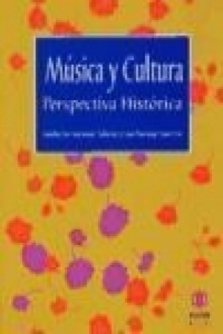 Könyv Música y cultura : perspectiva histórica Adalberto Martínez Solaesa