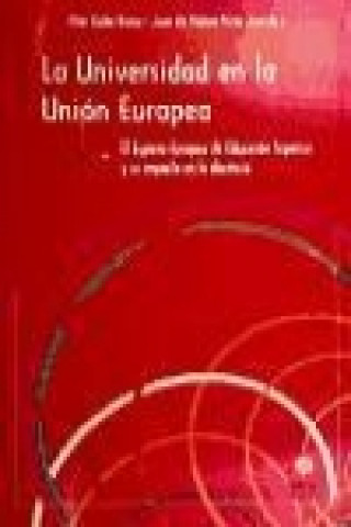 Carte La universidad en la Unión Europea : el espacio europeo de educación superior y su impacto en la docencia 