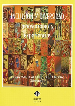 Kniha Inclusion y Diversidad: Innovaciones y Experiencias Begona Jimenez Reyes