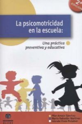 Carte La psicomotricidad en la escuela : una práctica preventiva y eficaz 