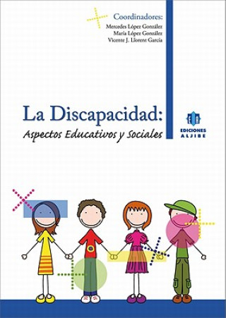 Könyv La Discapacidad: Aspectos Educativos y Sociales Mercedes Lopez Gonzalez
