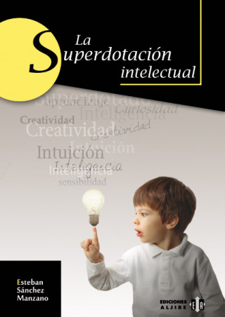 Książka La superdotación intelectual Esteban Sánchez Manzano