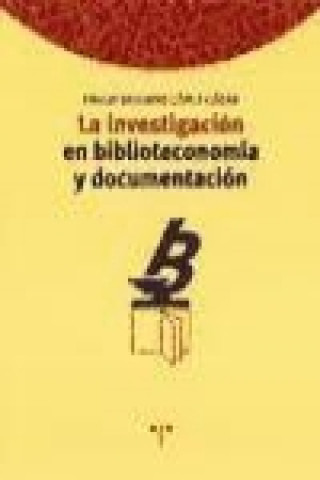 Kniha La investigación en biblioteconomía y documentación Emilio Delgado López-Cózar