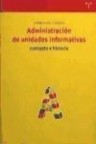 Buch Administración de unidades informáticas : concepto e historia Carmen Díez Carrera