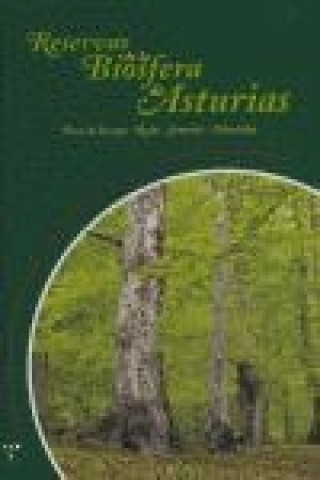 Libro Reservas de la biosfera de Asturias : Picos de Europa, Redes, Somiedo, Muniellos Miguel . . . [et al. ] Menéndez de la Hoz