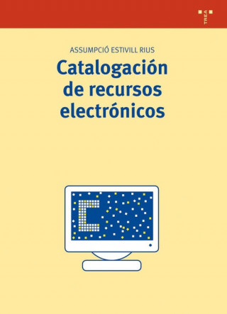 Kniha Catalogación de recursos electrónicos ASSUMPCIO ESTIVILL RIUS