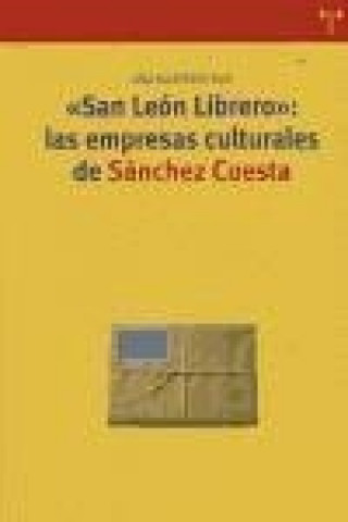 Carte San León Librero : las empresas culturales de Sánchez Cuesta Ana Martínez Rus