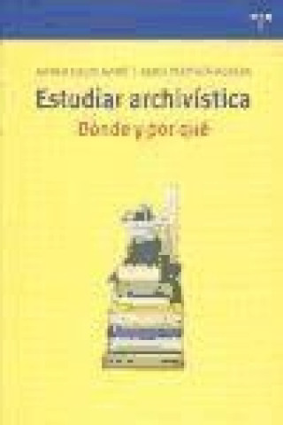 Kniha Estudiar archivística : dónde y por qué 