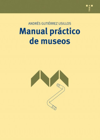 Carte Manual práctico de museos Andrés Gutiérrez Usillos