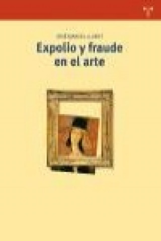 Kniha Expolio y fraude en el arte José Manuel Lluent Ribalta