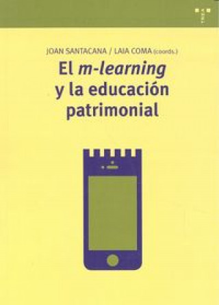 Buch El m-learning y la educación patrimonial Laia Coma Quintana