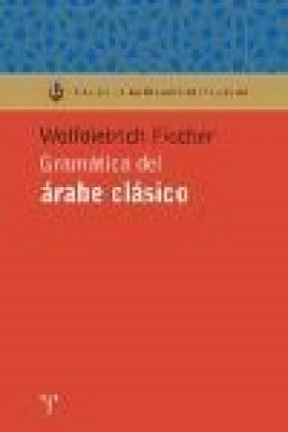 Carte Gramática del árabe clásico Wolfdietrich Fischer