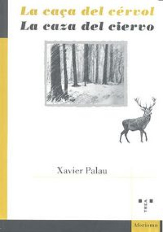 Kniha La caça del cérvol / La caza del ciervo 