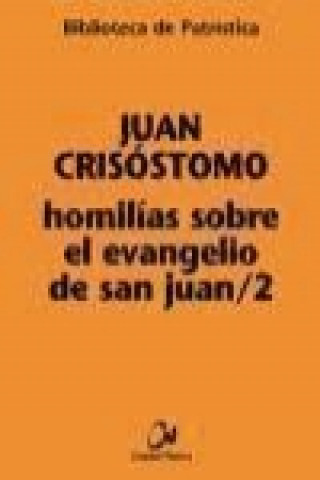 Kniha Homilías sobre el Evangelio de San Juan, 2 Isabel Garzón Bosque