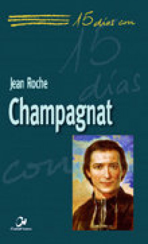 Knjiga Champagnat Jean Roche