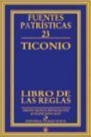 Kniha Libro de las reglas Ticonio