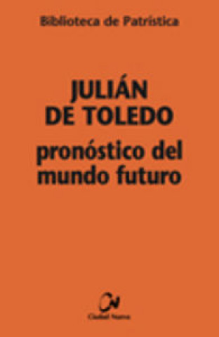 Carte Pronóstico del mundo futuro Julián de Toledo