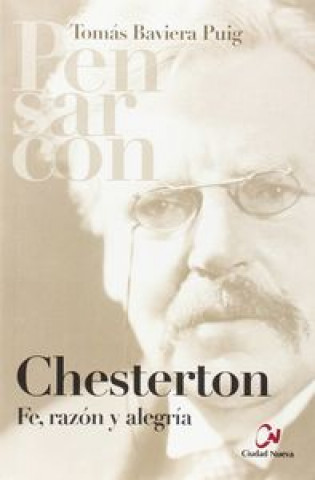 Könyv Chesterton : fe, razón y alegría Tomás Baviera Puig