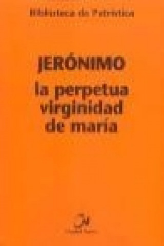 Kniha La perpetua virginidad de María Santo Jerónimo