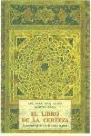 Kniha El libro de la certeza : doctrina sufí de la fe, la visión y la gonsis Martin Lings