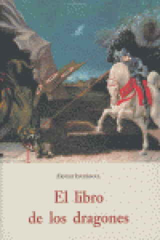 Knjiga El libro de los dragones Ernest Ingersoll