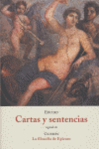 Buch Cartas y sentencias : seguido de La filosofía de Epicuro Cicerón