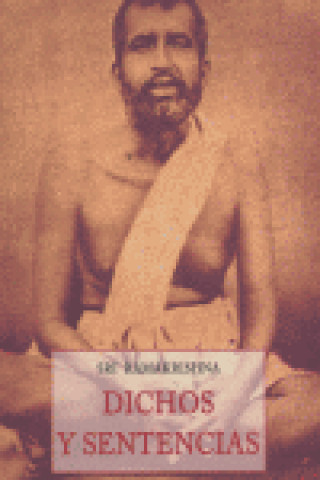 Könyv Dichos y sentencias Sri Ramakrishna