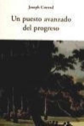 Knjiga PUESTO AVANZADO DEL PROGRESO CONRAD